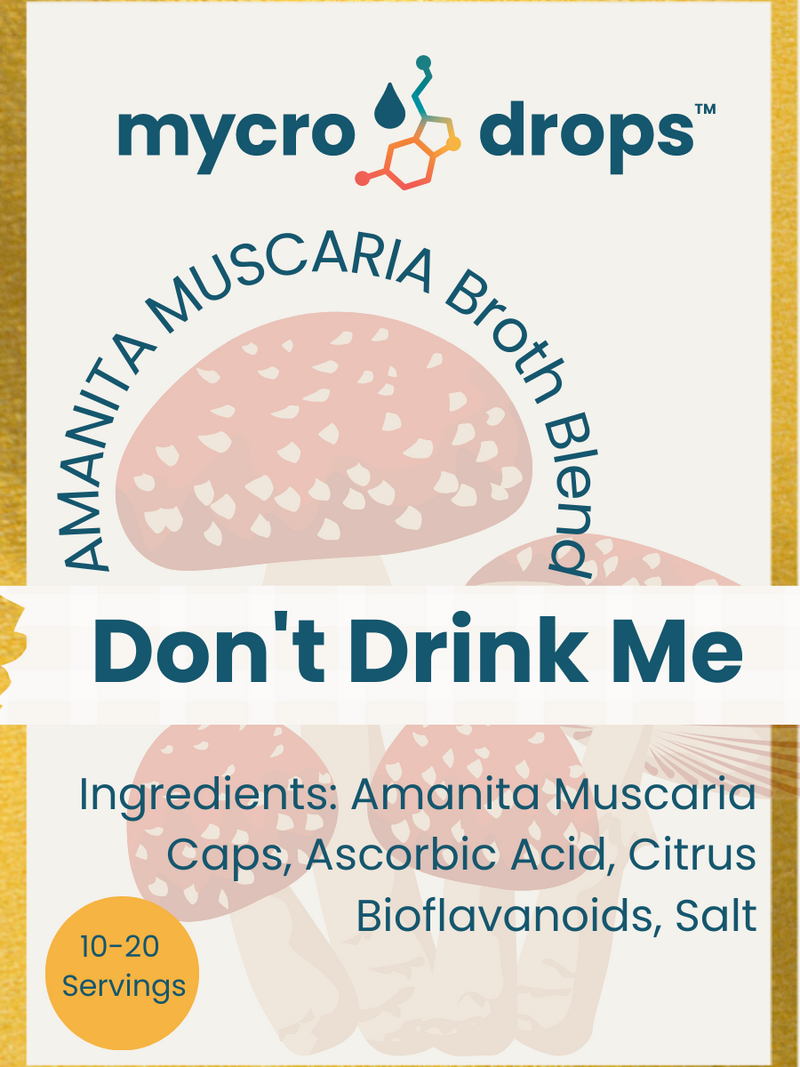 Amanita Muscaria Broth - "Don't Drink Me" - Amanita Microdose Broth